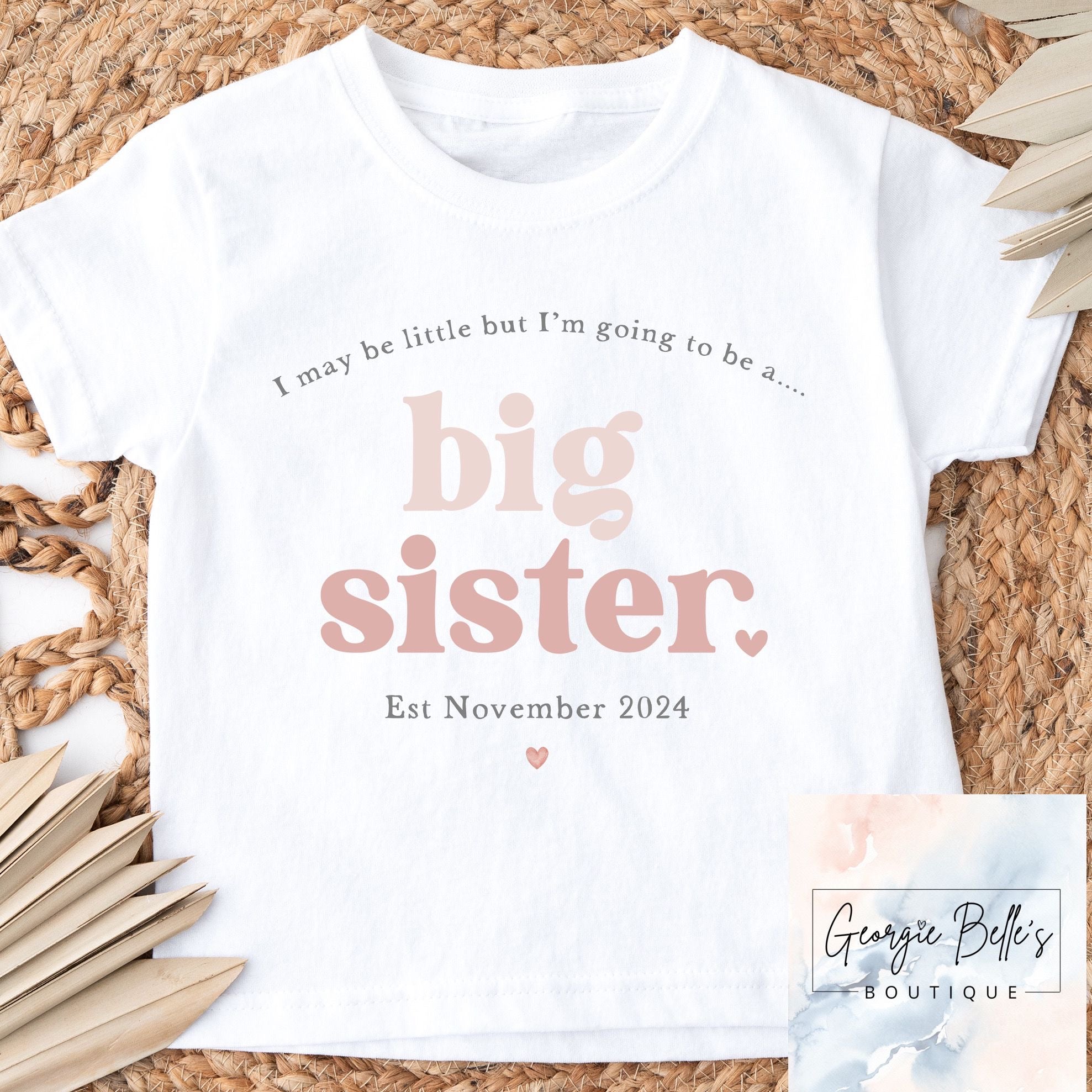 Big Sister Announcement T-Shirt -‘I may be little’ Nude/Pink Design